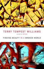 Libro in inglese Finding Beauty in a Broken World Terry Tempest Williams