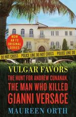 Libro in inglese Vulgar Favors: The Assassination Of Gianni Versace Maureen Orth