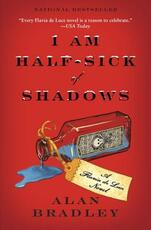 Libro in inglese I Am Half-Sick of Shadows: A Flavia de Luce Novel Alan Bradley
