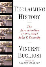 Libro in inglese Reclaiming History: The Assassination of President John F. Kennedy Vincent Bugliosi