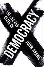 Libro in inglese The Life and Death of Democracy John Keane