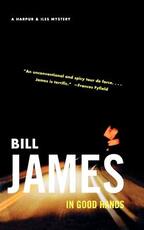Libro in inglese In Good Hands: A Harpur & Iles Mystery Bill James