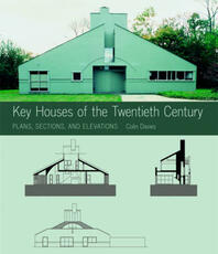 Libro in inglese Key Houses of the Twentieth Century: Plans, Sections and Elevations Colin Davies