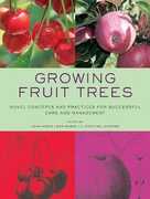 Libro in inglese Growing Fruit Trees: Novel Concepts and Practices for Successful Care and Management