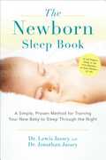 Libro in inglese The Newborn Sleep Book: A Simple, Proven Method for Training Your New Baby to Sleep Through the Night Jonathan Jassey Lewis Jassey