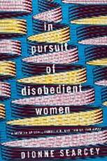 Libro in inglese In Pursuit of Disobedient Women: A Memoir of Love, Rebellion, and Family, Far Away Dionne Searcey