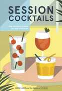 Libro in inglese Session Cocktails: Low-Alcohol Drinks for Any Occasion Drew Lazor