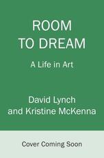 Libro in inglese Room to Dream David Lynch Kristine McKenna