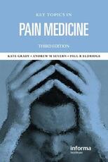 Libro in inglese Key Topics in Pain Management Kate M. Grady Andrew M. Severn Paul R. Eldridge