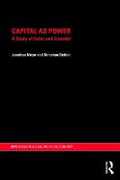 Libro in inglese Capital as Power: A Study of Order and Creorder Jonathan Nitzan Shimshon Bichler