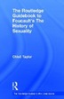 Routledge Guidebook to Foucault's Histor