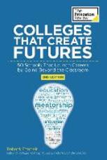 Libro in inglese Colleges That Create Futures, 2nd Edition: 50 Schools That Launch Careers by Going Beyond the Classroom The Princeton Review Robert Franek