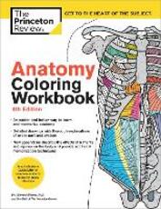 Libro in inglese Anatomy Coloring Workbook, 4th Edition: An Easier and Better Way to Learn Anatomy The Princeton Review Edward Alcamo