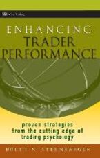 Libro in inglese Enhancing Trader Performance: Proven Strategies From the Cutting Edge of Trading Psychology Brett N. Steenbarger