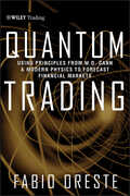 Libro in inglese Quantum Trading: Using Principles of Modern Physics to Forecast the Financial Markets Fabio Oreste