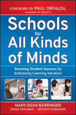 Libro in inglese Schools for All Kinds of Minds: Boosting Student Success by Embracing Learning Variation Mary-Dean Barringer Craig Pohlman Michele Robinson