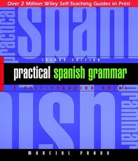Libro in inglese Practical Spanish Grammar: A Self-Teaching Guide Marcial Prado
