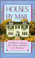 Libro in inglese Houses by Mail: A Guide to Houses from Sears, Roebuck and Company Katherine Cole Stevenson H. Ward Jandl