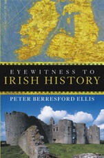 Libro in inglese Eyewitness to Irish History Peter Berresford Ellis