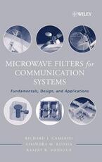 Libro in inglese Microwave Filters for Communication Systems: Fundamentals, Design and Applications Richard J. Cameron Raafat R. Mansour Chandra M. Kudsia
