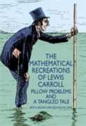 Libro in inglese The Mathematical Recreations of Lewis Carroll: Pillow Problems and a Tangled Tale Lewis Carroll