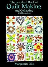 Libro in inglese The Standard Book of Quilt Making and Collecting Marguerite Ickis