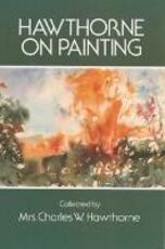 Libro in inglese Hawthorne on Painting Charles W. Hawthorne J. Hawthorne