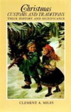 Libro in inglese Christmas Customs and Traditions: Their History and Significance Clement A. Miles