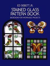 Libro in inglese Stained Glass Pattern Book: 88 Designs for Workable Projects Ed Sibbett
