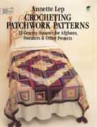 Libro in inglese Crocheting Patchwork Patterns Annette Lep