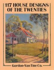 Libro in inglese 117 House Designs of the Twenties Gordon-Van Tine Co Gordon-Van Tine Co