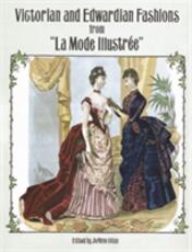 Libro in inglese Victorian and Edwardian Fashions from "La Mode Illustree"