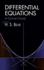 Libro in inglese Differential Equations: A Concise Course H. S. Bear