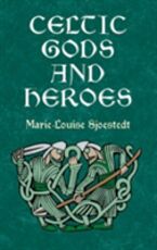 Libro in inglese Celtic Gods and Heroes Marie-Louise Sjoestedt