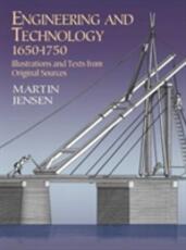 Libro in inglese Engineering and Technology 1650-1750: Illustrations and Texts from Original Sources Martin Jensen