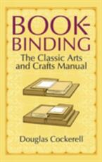 Libro in inglese Bookbinding: The Classic Arts and Crafts Manual Douglas Cockerell