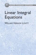 Libro in inglese Linear Integral Equations William Vernon Lovitt