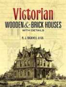 Libro in inglese Victorian Wooden and Brick Houses with Details A J Bicknell & Co
