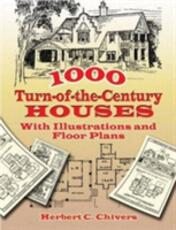 Libro in inglese 1000 Turn-Of-The-Century Houses: With Illustrations and Floor Plans Herbert C Chivers