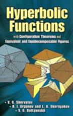 Libro in inglese Hyperbolic Functions: with Configuration Theorems and Equivalent and Equidecomposable Figures V. G Shervatov B. I. Argunov L. A. Skornjakov