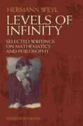 Libro in inglese Levels of Infinity: Selected Writings on Mathematics and Philosophy Hermann Weyl