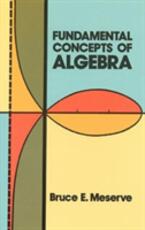 Libro in inglese Fundamental Concepts of Algebra Bruce E. Meserve