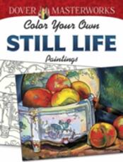 Libro in inglese Dover Masterworks: Color Your Own Still Life Paintings Marty Noble