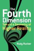 Libro in inglese The Fourth Dimension: Toward a Geometry of Higher Reality Rudy Rucker