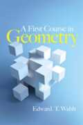 Libro in inglese A First Course in Geometry Edward Walsh