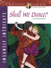Libro in inglese Creative Haven Insanely Intricate Shall We Dance? Coloring Book Phill Evans