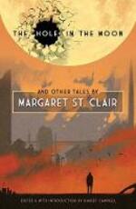 Libro in inglese The Hole in the Moon and Other Tales by Margaret St. Clair Margaret StClair