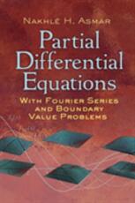 Libro in inglese Partial Differential Equations with Fourier Series and Boundary Value Problems Nakhle H. Asmar