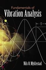 Libro in inglese Fundamentals of Vibration Analysis NilsO. Myklestad