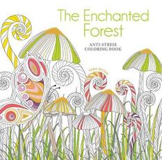 Libro in inglese The Enchanted Forest Coloring Book: Anti-Stress Coloring Book Sara Muzio